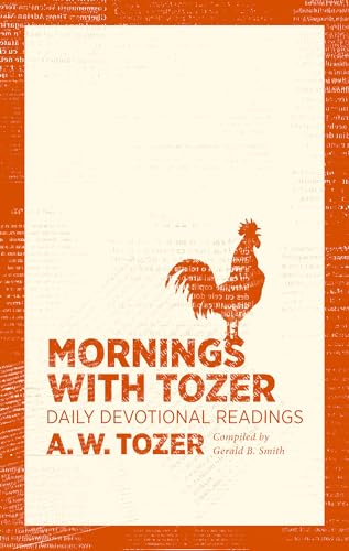 Mornings with Tozer: Daily Devotional Readings