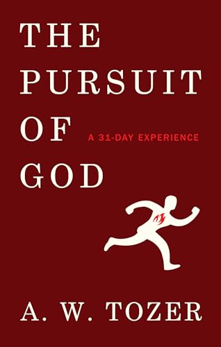 Pursuit of God: A 31-Day Experience
