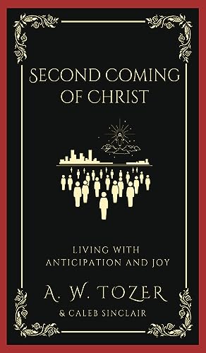 Second Coming of Christ: Living with Anticipation and Joy von Grapevine India