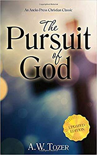 The Pursuit of God The Pursuit of God