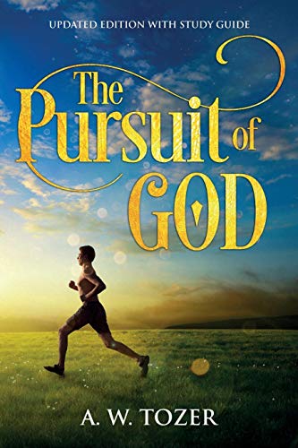 The Pursuit of God: Updated Edition with Study Guide von Waymark Books