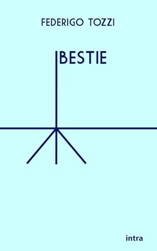 Bestie (Il disoriente) von Intra