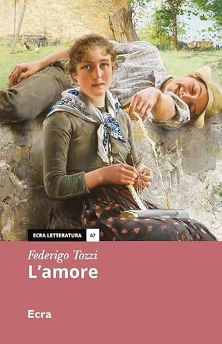 L'amore. Nuova ediz. (Letteratura) von Ecra