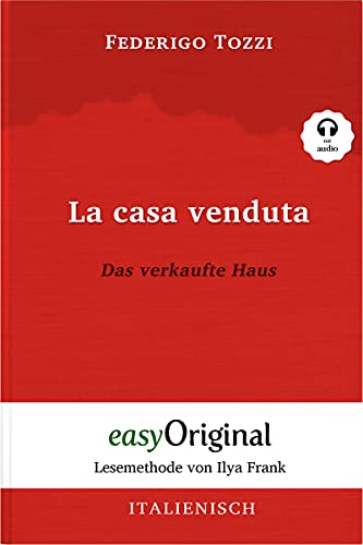 La casa venduta / Das verkaufte Haus (Buch + Audio-CD) - Lesemethode von Ilya Frank - Zweisprachige Ausgabe Italienisch-Deutsch: Ungekürzter ... von Ilya Frank - Italienisch: Italienisch) von EasyOriginal Verlag