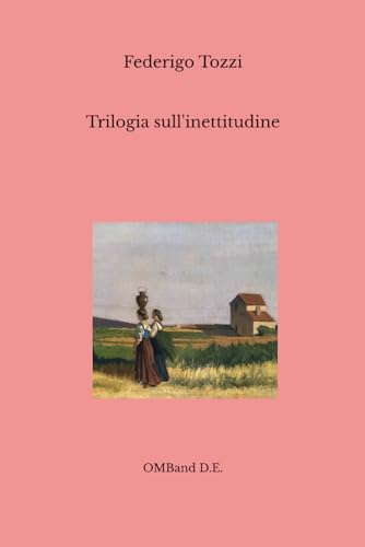 Trilogia sull'inettitudine von Independently published
