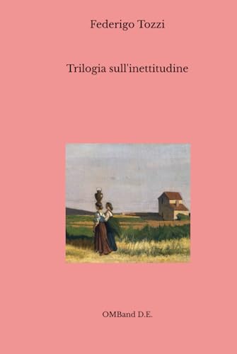 Trilogia sull'inettitudine von Independently published