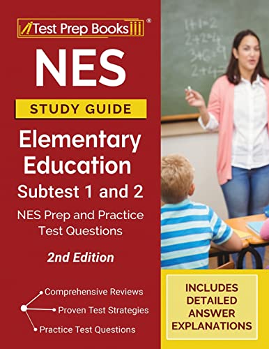 NES Study Guide Elementary Education Subtest 1 and 2: NES Prep and Practice Test Questions [2nd Edition] von Test Prep Books