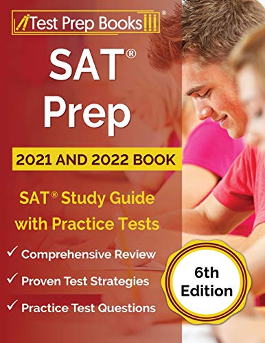 SAT Prep 2021 and 2022 Book: SAT Study Guide with Practice Tests [6th Edition] von Test Prep Books