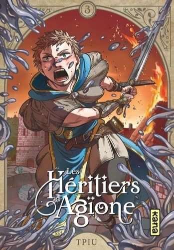 Les héritiers d'Agïone - Tome 3 von KANA