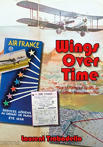 Wings Over Time: 100 Years of Airline Memorabilia von SunRise Publishing