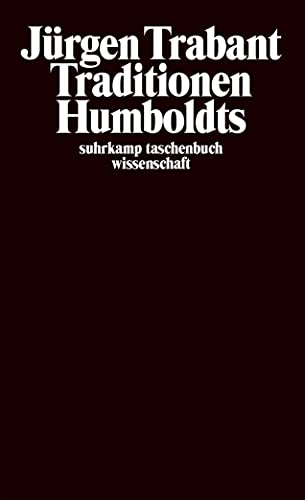 Traditionen Humboldts (suhrkamp taschenbuch wissenschaft)
