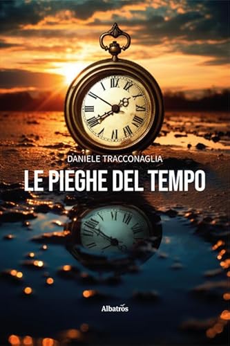 Le pieghe del tempo (Nuove voci. Strade) von Gruppo Albatros Il Filo