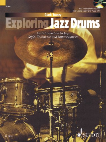 Exploring Jazz Drums: An Introduction to Jazz Styles, Technique and Improvisation. Schlagzeug. Ausgabe mit CD. (Schott Pop-Styles)