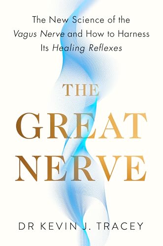 The Great Nerve: The New Science of the Vagus Nerve and How to Harness Its Healing Reflexes von Penguin Life