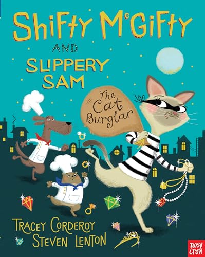 Shifty McGifty and Slippery Sam: The Cat Burglar von Nosy Crow