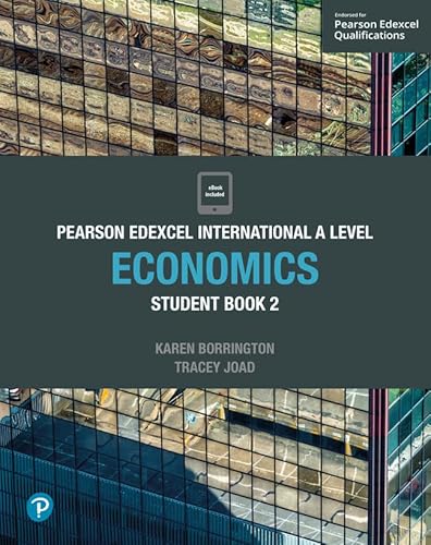 Pearson Edexcel International A Level Economics Student Book 2 von Pearson