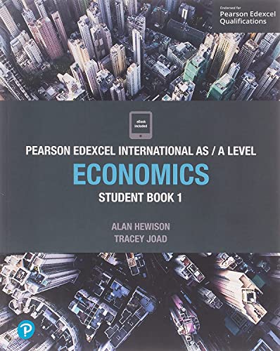 Pearson Edexcel International AS Level Economics Student Book (Edexcel International A Level)
