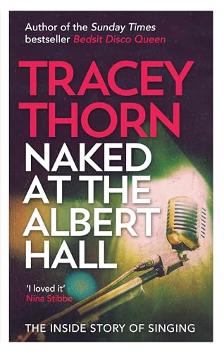 Naked at the Albert Hall: The Inside Story of Singing von Virago