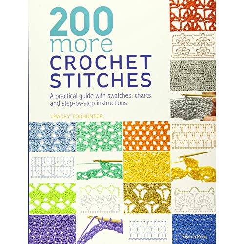 200 More Crochet Stitches: A Practical Guide with Swatches, Charts and Step-by-Step Instructions von Search Press