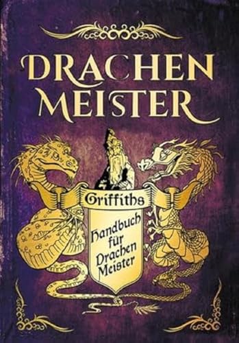 Das Handbuch für Drachenmeister: Die offizielle, vollfarbige Sonderausgabe zur Drachenmeister-Reihe