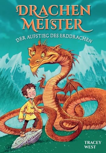 Drachenmeister Band 1 - Kinderbücher ab 6-8 Jahre (Erstleser Mädchen Jungen): Der Aufstieg des Erddrachen