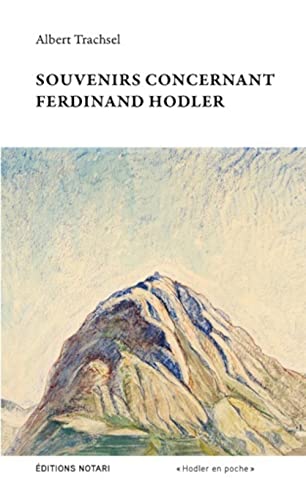 Souvenirs concernant Ferdinand Hodler von NOTARI