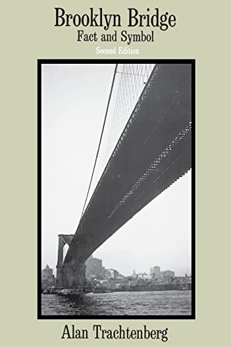 Brooklyn Bridge: Fact and Symbol (Phoenix Book; P828)