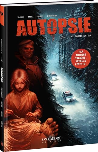 Autopsie - Tome 1: Le Sacrificateur