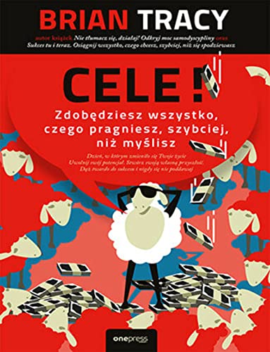 Cele! Zdobędziesz wszystko, czego pragniesz, szybciej, niż myślisz Cele! Zdobędziesz wszystko, czego pragniesz, szybciej, niż myślisz