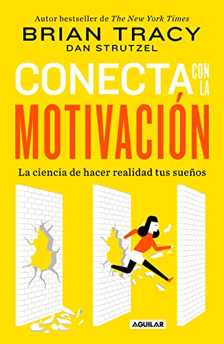 Conecta con la motivación. Siembra la motivación a voluntad / The Science of Motivation: Strategies & Techniques for Turning Dreams into Destiny: ... & Techniques for Turning Dreams into Destiny Conecta con la motivación. Siembra la motivación a voluntad / The Science of Motivation: Strategies & Techniques for Turning Dreams into Destiny: ... & Techniques for Turning Dreams into Destiny