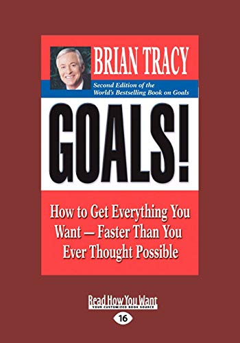 Goals!: How to Get Everything You WantFaster Than You Ever Thought Possible von ReadHowYouWant