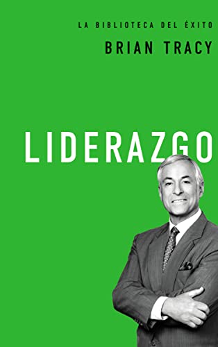 Liderazgo (La biblioteca del éxito, Band 1)