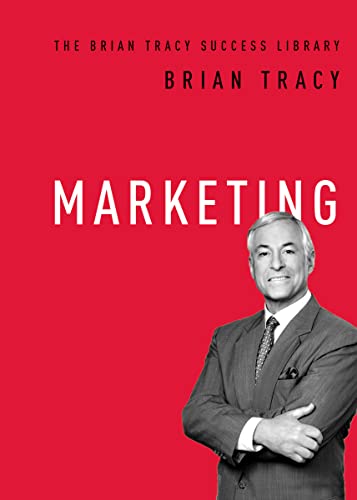 Marketing (The Brian Tracy Success Library) von Amacom
