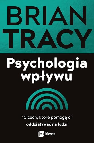 Psychologia wpływu: 10 cech, które pomogą ci oddziaływać na ludzi Psychologia wpływu: 10 cech, które pomogą ci oddziaływać na ludzi von MT Biznes