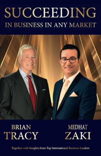 Succeeding in Business in Any Market: Together with insights from top international business leaders (Succeeding in Business in Any Market (English Edition), Band 1) Succeeding in Business in Any Market: Together with insights from top international business leaders (Succeeding in Business in Any Market (English Edition), Band 1)