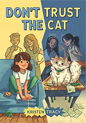 Don't Trust the Cat: Kristen Tracy von Chronicle Books