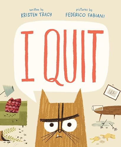 I Quit (Wild Princess Kitty Books) von Farrar, Straus & Giroux Inc