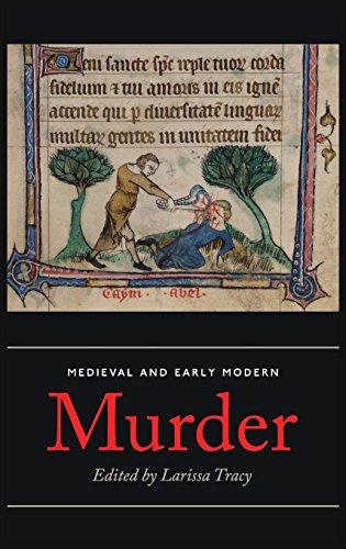 Medieval and Early Modern Murder - Legal, Literary and Historical Contexts