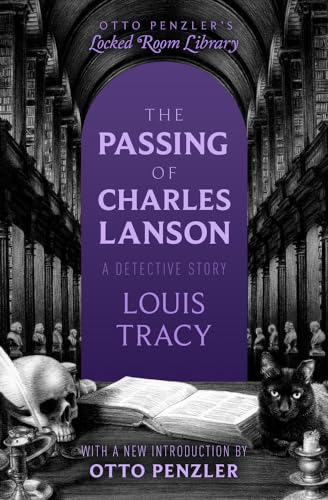 The Passing of Charles Lanson: A Detective Story (Otto Penzler's Locked Room Library) von Open Road Integrated Media, Inc.