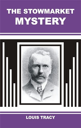 The Stowmarket Mystery The Stowmarket Mystery von Anson Street Press