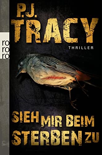 Sieh mir beim Sterben zu: Thriller Sieh mir beim Sterben zu: Thriller