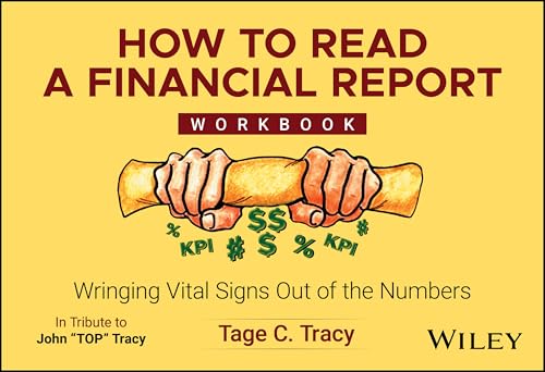How to Read a Financial Report Workbook: Wringing Vital Signs Out of the Numbers von Wiley