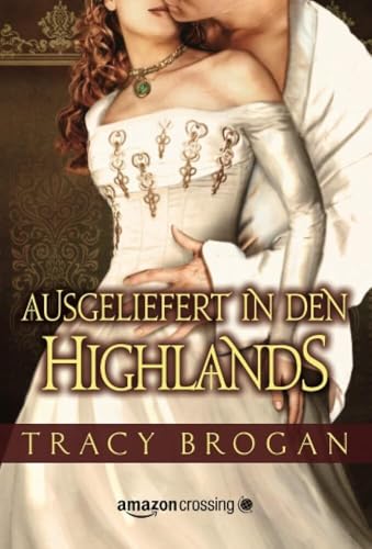 Ausgeliefert in den Highlands von Montlake Romance