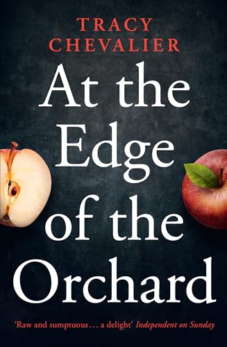 At the Edge of the Orchard: A historical western family saga from the Sunday Times bestselling author At the Edge of the Orchard: A historical western family saga from the Sunday Times bestselling author