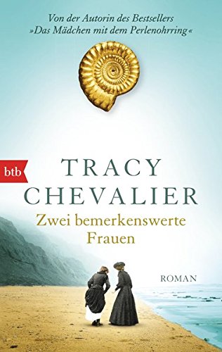 Zwei bemerkenswerte Frauen: Roman Zwei bemerkenswerte Frauen: Roman von btb Verlag