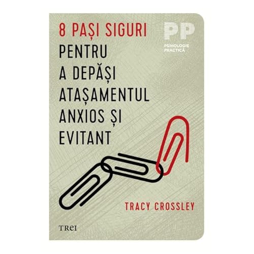 8 Pasi Siguri Pentru A Depasi Atasamentul Anxios Si Evitant von Trei