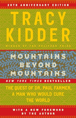 Mountains Beyond Mountains: The Quest of Dr. Paul Farmer, a Man Who Would Cure the World von Random House Trade Paperbacks