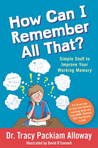 How Can I Remember All That?: Simple Stuff to Improve Your Working Memory von Jessica Kingsley Publishers