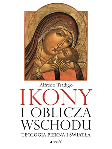 Ikony Teologia piękna i światła von Jedność