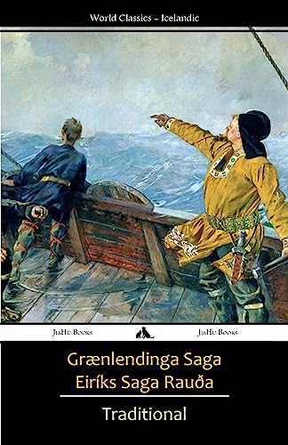Grænlendinga Saga/Eiríks Saga Rauða Grænlendinga Saga/Eiríks Saga Rauða von Jiahu Books